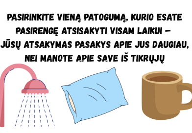 Turėsite atsisakyti vieno įprasto patogumo visam laikui — ir būtent šis pasirinkimas nuoširdžiai parodys, koks esate žmogus iš tikrųjų